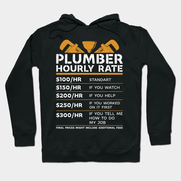 Plumber hourly rate Hoodie by RusticVintager